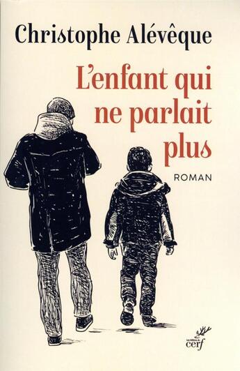 Couverture du livre « L'enfant qui ne parlait plus » de Christophe Aleveque aux éditions Cerf