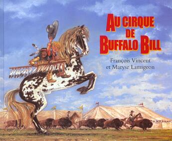 Couverture du livre « Au cirque de buffalo bill » de Vincent Frana Ois aux éditions Ecole Des Loisirs