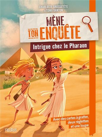 Couverture du livre « Mène ton enquête : intrigue chez le pharaon » de Toma Danton et Charlotte Grossetete aux éditions Fleurus