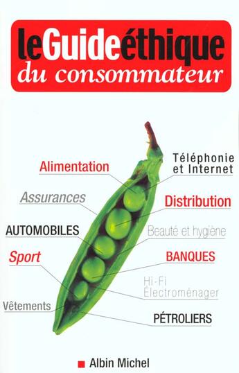 Couverture du livre « Le Guide Ethique Du Consommateur ; Acheter Pour Un Monde Meilleur » de Observatoire De L'Ethique aux éditions Albin Michel