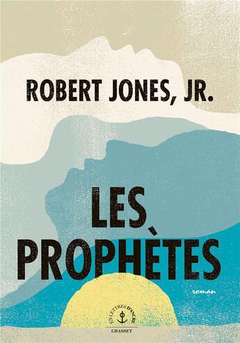 Couverture du livre « Les prophètes » de Robert Jones Jr. aux éditions Grasset