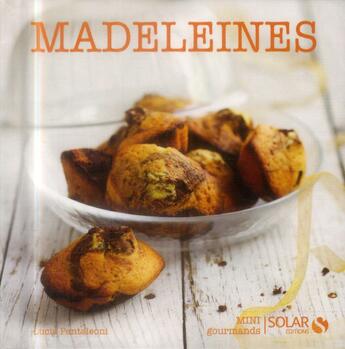 Couverture du livre « Madeleines » de Lucia Pantaleoni aux éditions Solar