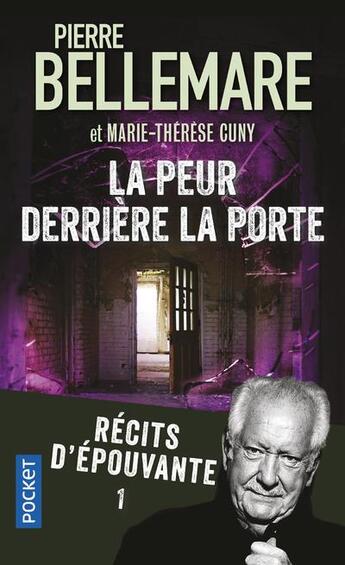 Couverture du livre « La peur derriere la porte - tome 1 - vol01 » de Pierre Bellemare aux éditions Pocket