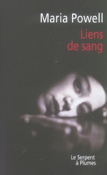 Couverture du livre « Liens de sang » de Powel M aux éditions Serpent A Plumes