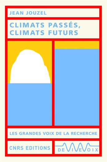 Couverture du livre « Climats passés, climats futurs » de Jean Jouzel aux éditions Cnrs