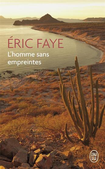 Couverture du livre « L'homme sans empreintes » de Eric Faye aux éditions J'ai Lu