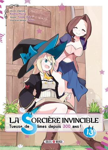 Couverture du livre « La sorcière invincible Tome 13 » de Kisetsu Morita et Yusuke Shiba aux éditions Soleil