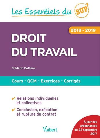 Couverture du livre « Les essentiels du sup ; droit du travail (édition 2018/2019) » de Frederic Bottaro aux éditions Vuibert