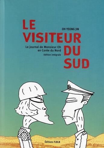 Couverture du livre « Le visiteur du sud ; intégrale » de Yeong Jin Oh aux éditions Editions Flblb