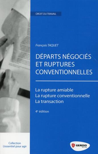 Couverture du livre « Départs négociés et ruptures conventionnelles (4e édition) » de Francois Taquet aux éditions Gereso