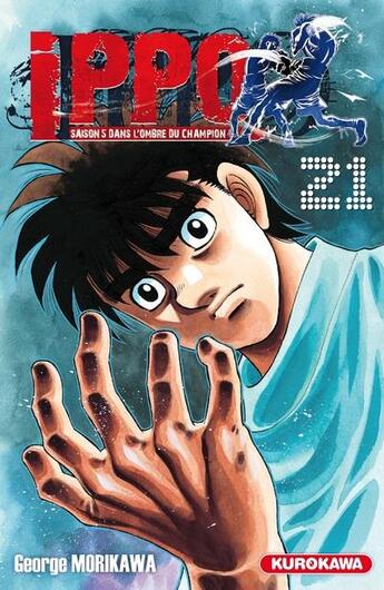 Couverture du livre « Ippo - saison 5 ; dans l'ombre du champion T.21 » de George Morikawa aux éditions Kurokawa