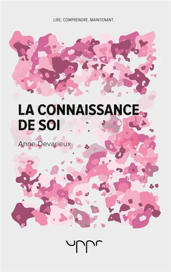 Couverture du livre « La connaissance de soi » de Anne Devarieux aux éditions Uppr