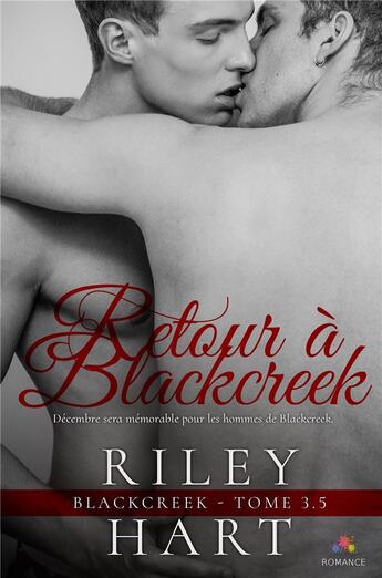 Couverture du livre « Blackcreek Tome 3.5 ; retour à Blackcreek » de Riley Hart aux éditions Mxm Bookmark