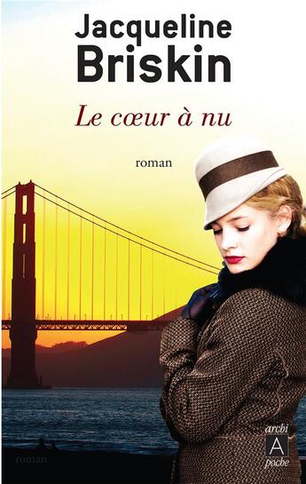 Couverture du livre « Le coeur à nu » de Jacqueline Briskin aux éditions Archipoche