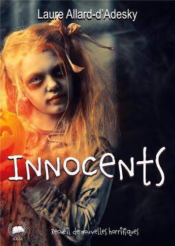 Couverture du livre « Innocents » de Laure Allard-D'Adesky aux éditions Art En Mots