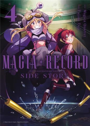 Couverture du livre « Magia Record : Puella Magi Madoka Magica Side Story Tome 4 » de Magica Quartet et Fujino Fuji aux éditions Meian