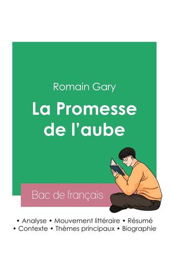 Couverture du livre « Réussir son Bac de français 2023 : Analyse de La Promesse de l'aube de Romain Gary » de Romain Gary aux éditions Bac De Francais