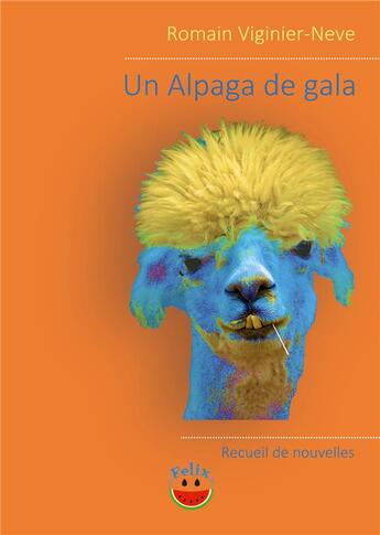 Couverture du livre « Un Alpaga de gala » de Viginier-Neve Romain aux éditions 7e Ciel