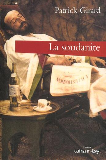 Couverture du livre « La Soudanite » de Patrick Girard aux éditions Calmann-levy