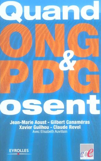 Couverture du livre « Quand ong & pdg osent » de Aoust J-M aux éditions Organisation