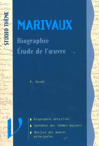 Couverture du livre « Marivaux ; Biographie ; Etude De L'Oeuvre » de B Ayoub aux éditions Vuibert