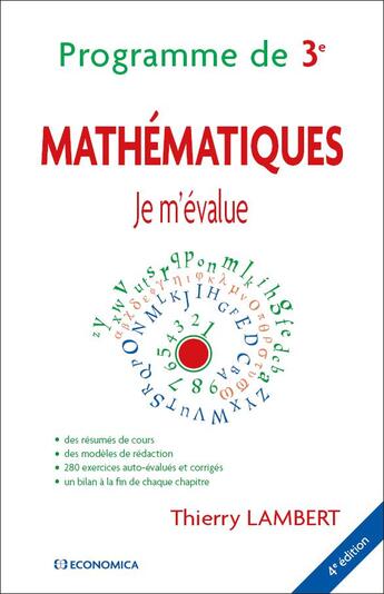 Couverture du livre « JE M'EVALUE - MATHEMATIQUES - PROGRAMME DE 3EME - 4E ED. » de Thierry Lambert aux éditions Economica