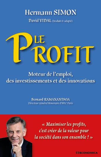 Couverture du livre « Le profit - moteur de l'emploi, des investissements et des innovations » de Simon/Vidal aux éditions Economica