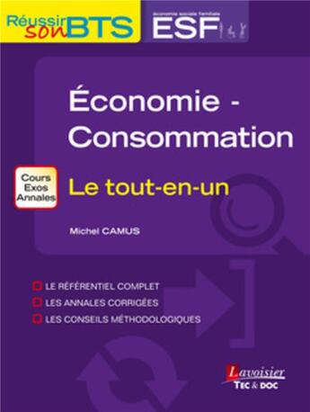 Couverture du livre « Économie - consommation ; le tout-en-un » de Michel Camus aux éditions Tec Et Doc