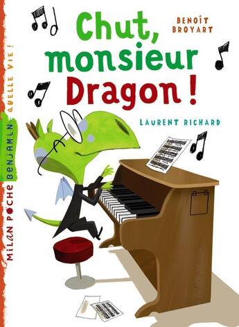 Couverture du livre « Chut, monsieur Dragon » de Laurent Richard et Benoit Broyard aux éditions Milan