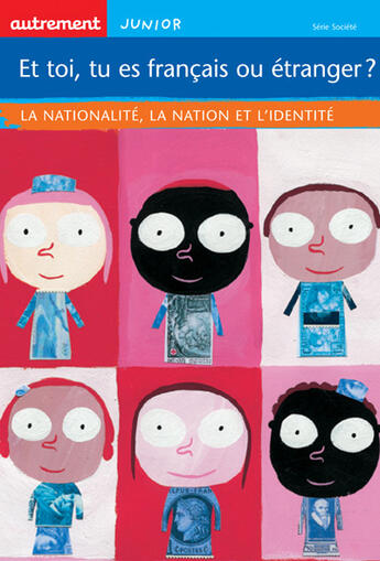 Couverture du livre « Et toi, tu es francais ou etranger ? - illustrations, couleur » de Tesson L./Dieuaide S aux éditions Autrement