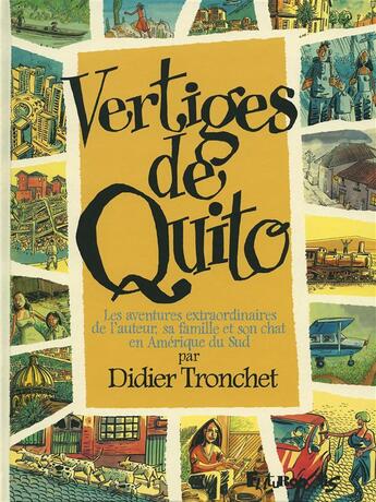 Couverture du livre « Vertiges de Quito » de Didier Tronchet aux éditions Futuropolis