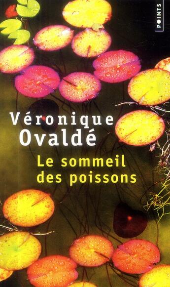 Couverture du livre « Le sommeil des poissons » de Veronique Ovalde aux éditions Points