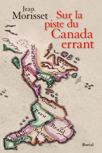 Couverture du livre « Sur la piste du Canada errant » de Jean Morisset aux éditions Boreal