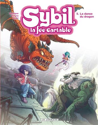 Couverture du livre « Sybil, la fée cartable Tome 5 : la danse du dragon » de Rodrigue et Manuela Razzi et Dalena aux éditions Lombard