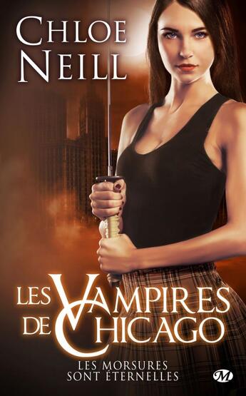 Couverture du livre « Les vampires de Chicago : les morsures sont éternelles » de Chloe Neill aux éditions Milady