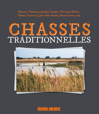 Couverture du livre « Chasses traditionnelles » de  aux éditions Sud Ouest Editions