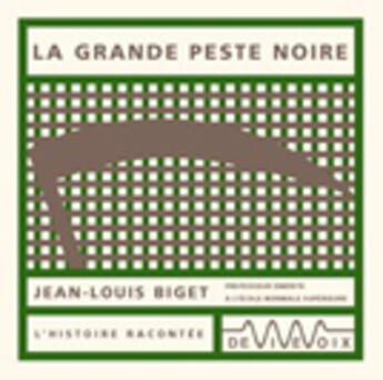 Couverture du livre « La grande peste noire » de J.L. Biget aux éditions De Vive Voix