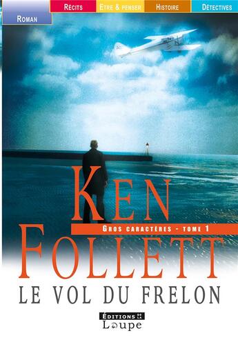 Couverture du livre « Le vol du frelon Tome 1 » de Ken Follett aux éditions Editions De La Loupe