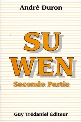 Couverture du livre « Su wen Tome 2 » de Andre Duron aux éditions Guy Trédaniel