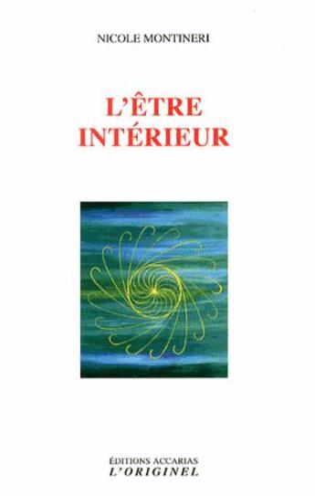 Couverture du livre « L'être intérieur » de Nicole Montineri aux éditions Accarias-originel