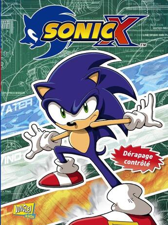 Couverture du livre « Sonic X T.3 ; dérapage contrôlé » de  aux éditions Jungle