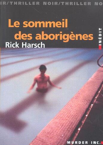 Couverture du livre « Le Sommeil Des Aborigenes » de Rick Harsch aux éditions Vauvenargues