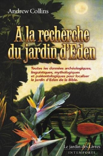 Couverture du livre « À la recherche du jardin d'éden » de Collin Andrew aux éditions Jardin Des Livres