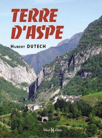 Couverture du livre « Terre d'aspe » de Hubert Dutech aux éditions Monhelios