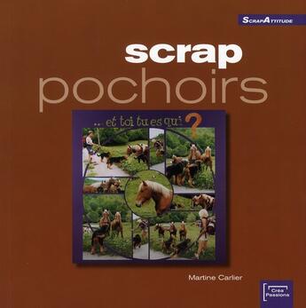 Couverture du livre « Scrap pochoirs » de Martine Carlier aux éditions Creapassions.com