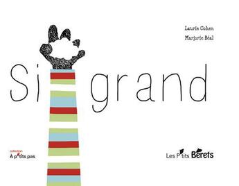 Couverture du livre « Si grand » de Marjorie Beal et Laurie Cohen aux éditions Orso Editions