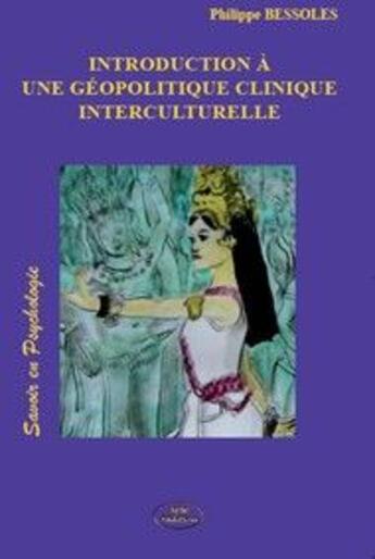 Couverture du livre « Introduction à une géopolitique interculturelle » de Philippe Bessoles aux éditions Mjw