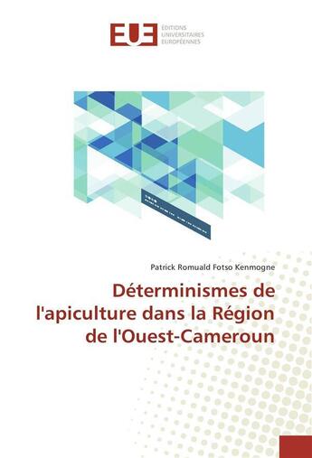 Couverture du livre « Determinismes de lapiculture dans la region de louest-cameroun » de Fotso P R. aux éditions Editions Universitaires Europeennes