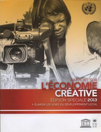 Couverture du livre « Rapport sur l'économie ; élargir les voies du développement local (édition 2013) » de Unesco aux éditions Unesco