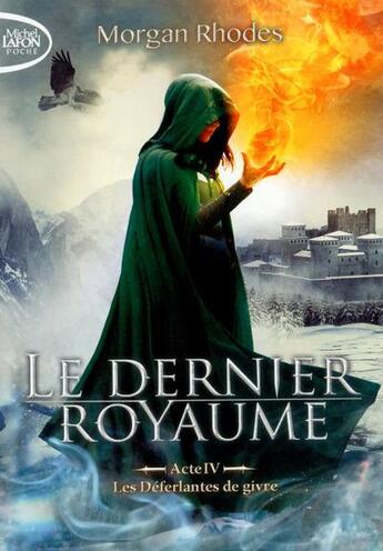 Couverture du livre « Le dernier royaume Tome 4 : les déferlantes de givre » de Morgan Rhodes aux éditions Michel Lafon Poche